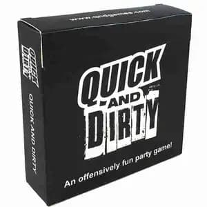 Quick and Dirty