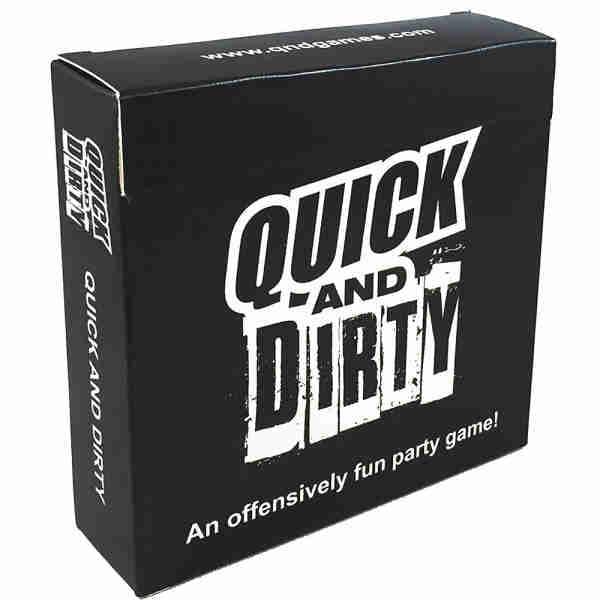 Quick and Dirty